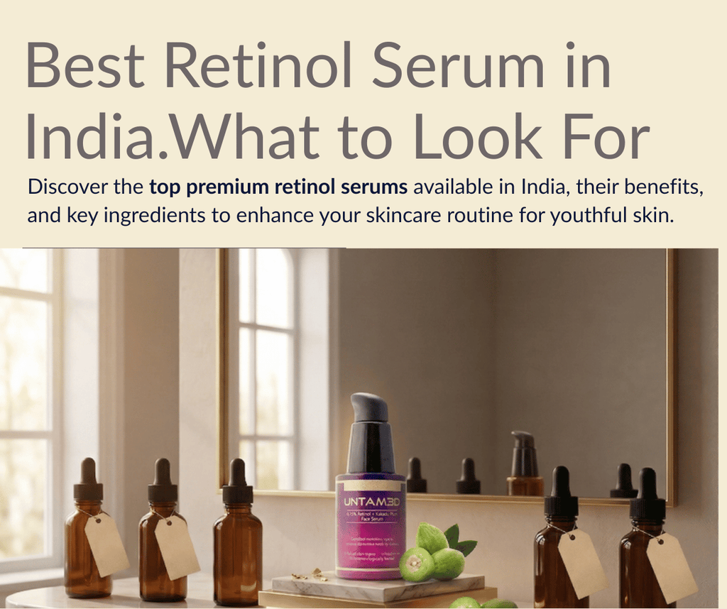 Best Retinol Serum in India: What to Look For in 2026